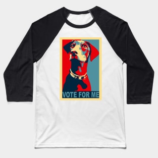 Sarcastic political humor candidate dog Baseball T-Shirt